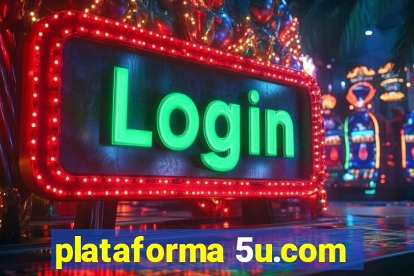 plataforma 5u.com